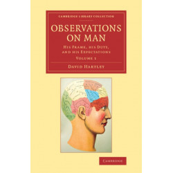 Observations on Man: His Frame, his Duty, and his Expectations