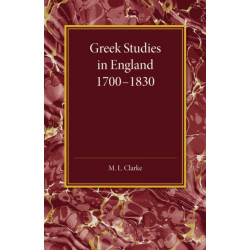 Greek Studies in England 1700–1830
