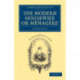 The Modern Housewife or Menagere: Comprising Nearly One Thousand Receipts for the Economic and Judicious Preparation of Every Meal of the Day