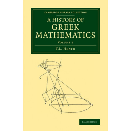 A History of Greek Mathematics: Volume 2