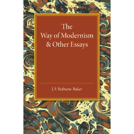 The Way of Modernism and Other Essays