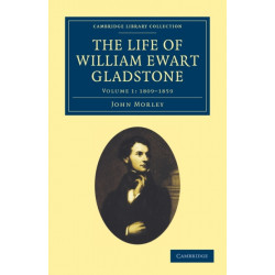 The Life of William Ewart Gladstone