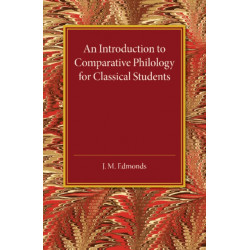 An Introduction to Comparative Philology for Classical Students