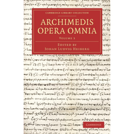 Archimedis Opera Omnia: Volume 3