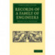 Records of a Family of Engineers