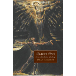 Blake's Gifts: Poetry and the Politics of Exchange