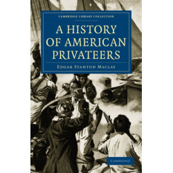 A History of American Privateers