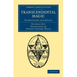 Transcendental Magic: Its Doctrine and Ritual