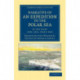 Narrative of an Expedition to the Polar Sea: In the Years 1820, 1821, 1822 and 1823