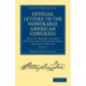 Official Letters to the Honorable American Congress: Written during the War between the United Colonies and Great Britain