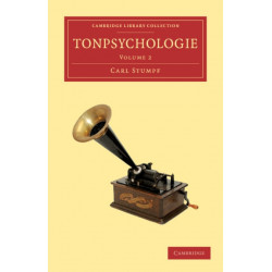 Tonpsychologie: Volume 2: Cambridge Library Collection - Music