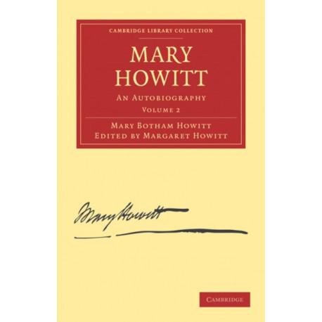 Mary Howitt: Volume 2: An Autobiography