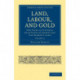 Land, Labour, and Gold: Two Years in Victoria: with Visits to Sydney and Van Diemen's Land