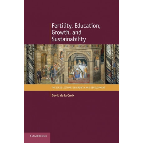 Fertility, Education, Growth, and Sustainability