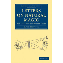 Letters on Natural Magic, Addressed to Sir Walter Scott