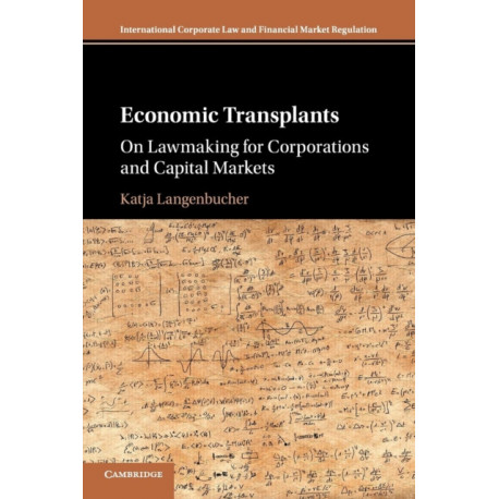 Economic Transplants: On Lawmaking for Corporations and Capital Markets