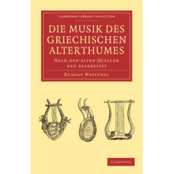 Die musik des griechischen alterthumes: Nach den alten Quellen neu bearbeitet