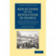 Reflections on the Revolution in France: And on the Proceedings in Certain Societies in London Relative to that Event