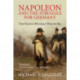 Napoleon and the Struggle for Germany: The Franco-Prussian War of 1813