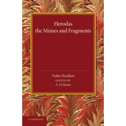 Herodas: The Mimes and Fragments