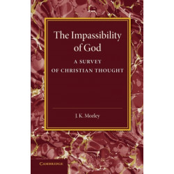 The Impassibility of God: A Survey of Christian Thought