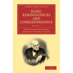 Diary, Reminiscences and Correspondence