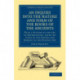 An Inquiry into the Nature and Form of the Books of the Ancients: With a History of the Art of Bookbinding, from the Times of the Greeks and Romans to the Present Day