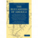 The Buccaneers of America: A True Account of the Most Remarkable Assaults Committed of Late Years Upon the Coasts of the West Indies by the Buccaneers of Jamaica and Tortuga
