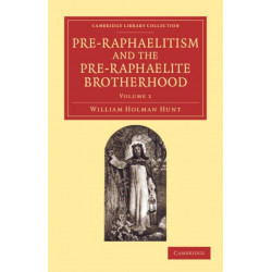 Pre-Raphaelitism and the Pre-Raphaelite Brotherhood
