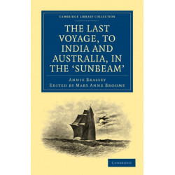 The Last Voyage, to India and Australia, in the Sunbeam