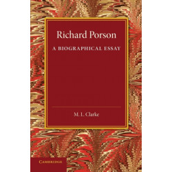 Richard Porson: A Biographical Essay