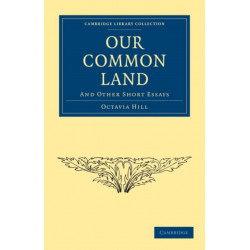 Our Common Land: And Other Short Essays