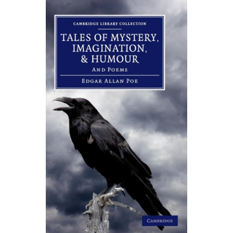 Tales of Mystery, Imagination, and Humour: And Poems