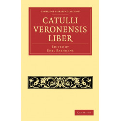 Catulli Veronensis Liber