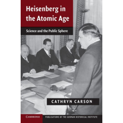 Heisenberg in the Atomic Age: Science and the Public Sphere