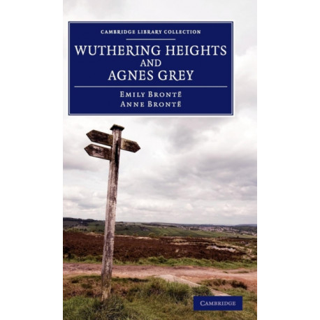 Wuthering Heights and Agnes Grey