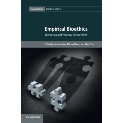Empirical Bioethics: Theoretical and Practical Perspectives