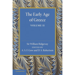The Early Age of Greece: Volume 2