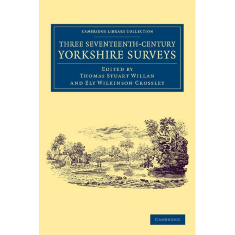 Three Seventeenth-Century Yorkshire Surveys