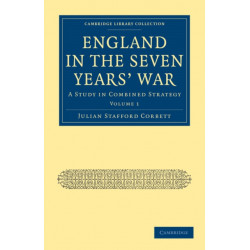 England in the Seven Years' War: A Study in Combined Strategy