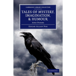 Tales of Mystery, Imagination, and Humour: And Poems