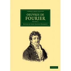 Oeuvres de Fourier: Publiees par les soins de Gaston Darboux