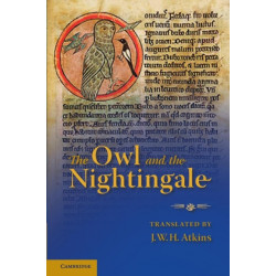 The Owl and the Nightingale: Edited with Introduction, Texts, Notes, Translation and Glossary