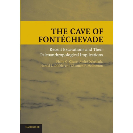 The Cave of Fontechevade: Recent Excavations and their Paleoanthropological Implications
