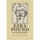 Ezra Pound in Context