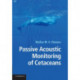 Passive Acoustic Monitoring of Cetaceans