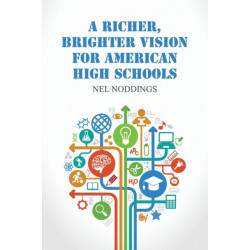 A Richer, Brighter Vision for American High Schools