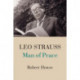 Leo Strauss: Man of Peace