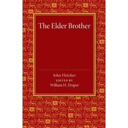 The Elder Brother: A Comedy