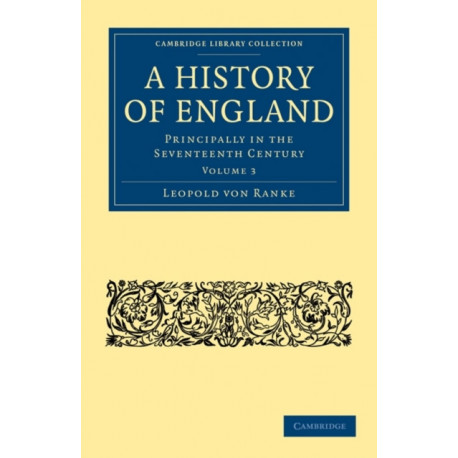 A History of England: Principally in the Seventeenth Century